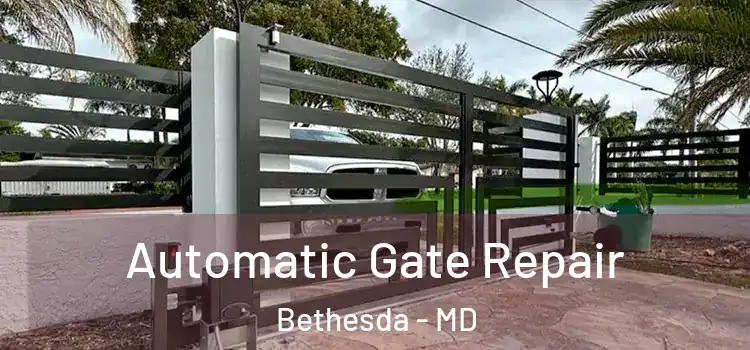Automatic Gate Repair Bethesda - MD