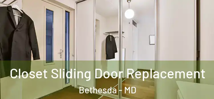 Closet Sliding Door Replacement Bethesda - MD