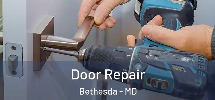 Door Repair Bethesda - MD