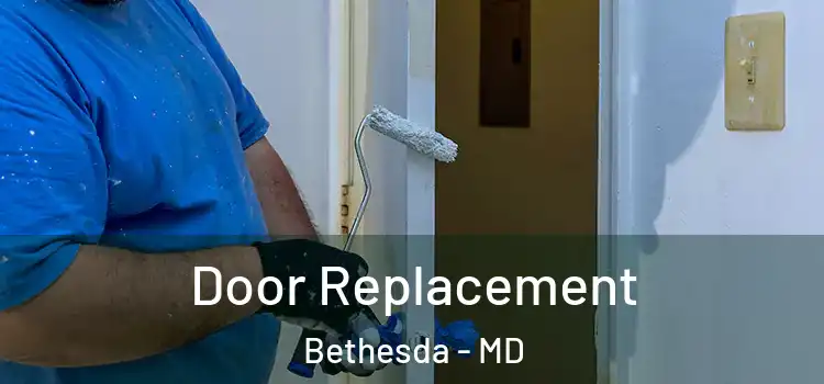 Door Replacement Bethesda - MD