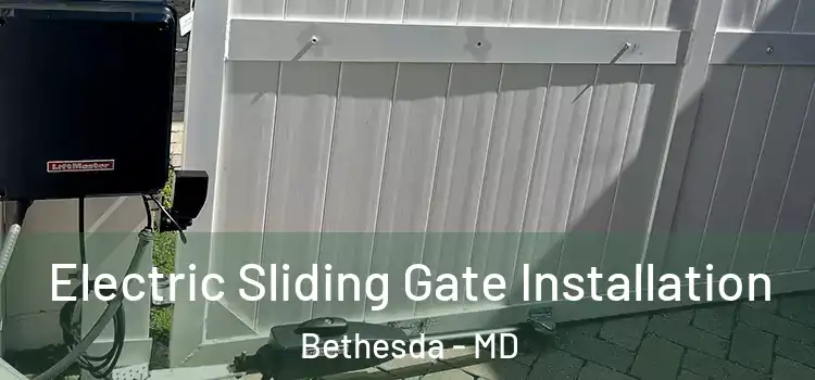 Electric Sliding Gate Installation Bethesda - MD