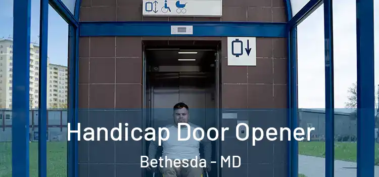 Handicap Door Opener Bethesda - MD